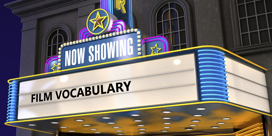 How much film vocabulary did you learn in this week's podcast?